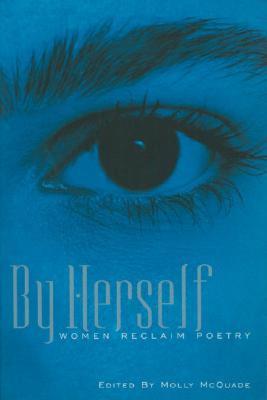 【预售】By Herself: Women Reclaim Poetry