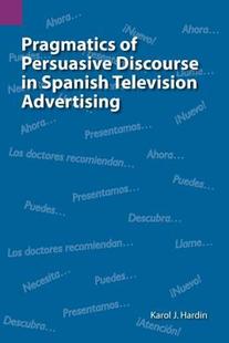 【预售】Pragmatics of Persuasive Discourse in Spanish