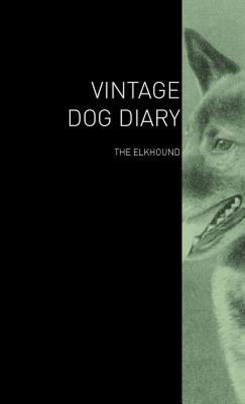 【预售】The Vintage Dog Diary - The Elkhound