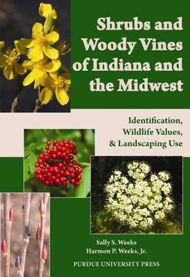 【预售】Shrubs and Woody Vines of Indiana and the Midwest: