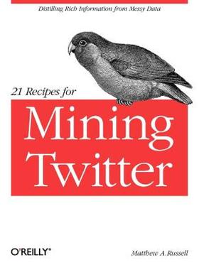 【预售】21 Recipes for Mining Twitter