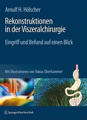 【预售】Rekonstruktionen in Der Viszeralchirurgie: Schema