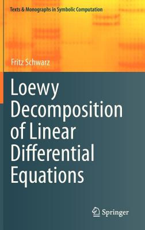 【预售】Loewy Decomposition of Linear Differential