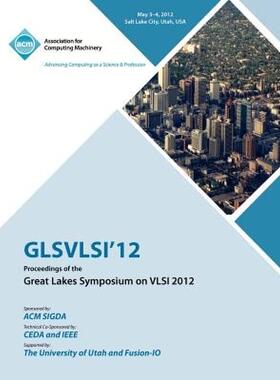 【预售】Glsvlsi 12 Proceedings of the Great Lake Symposium