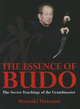 【预售】The Essence of Budo: The Secret Teachings of the