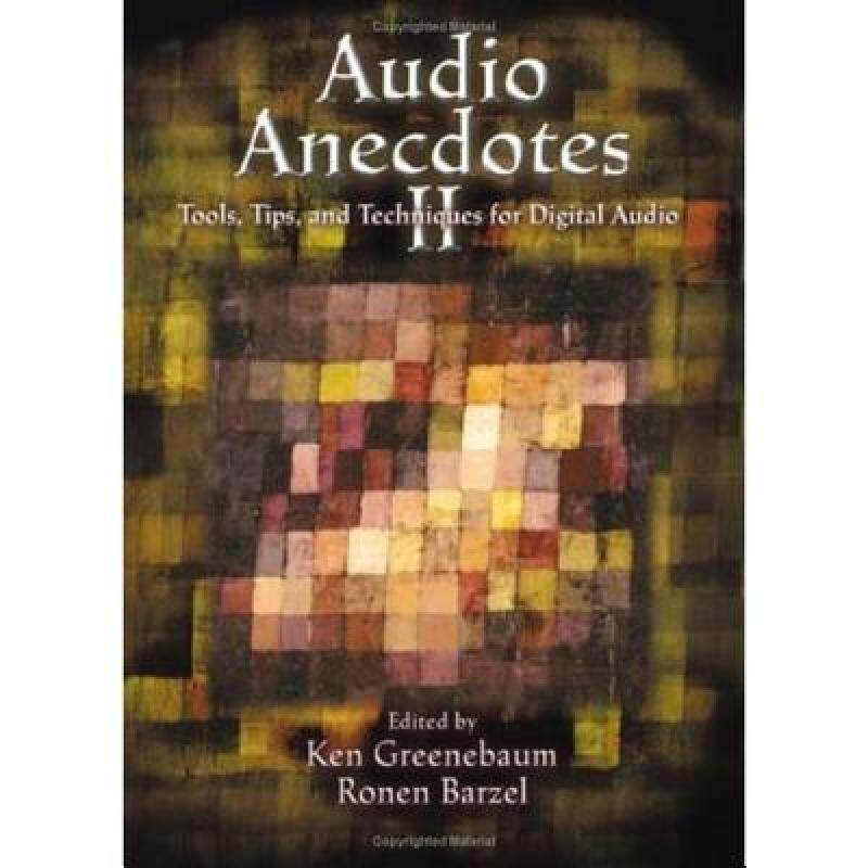 【预售】Audio Anecdotes II: Tools, Tips, and Techniques for