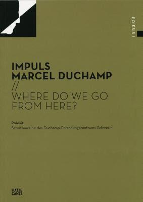 【预售】Impuls Marcel Duchamp: Where Do We Go from Here?