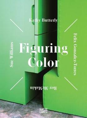 【预售】Figuring Color: Kathy Butterly, Felix