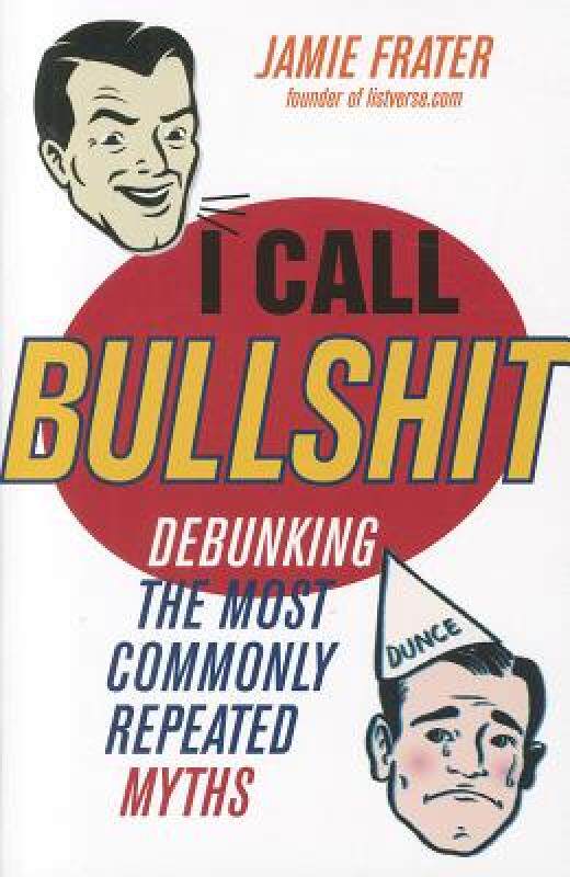 【预售】I Call Bullshit: Debunking the Most Commonly