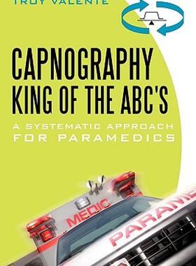 【预售】Capnography, King of the ABC's: A Systematic