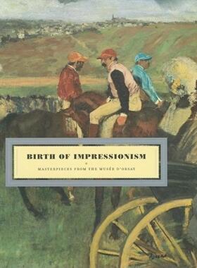 【预售】Birth of Impressionism: Masterpieces from Musee