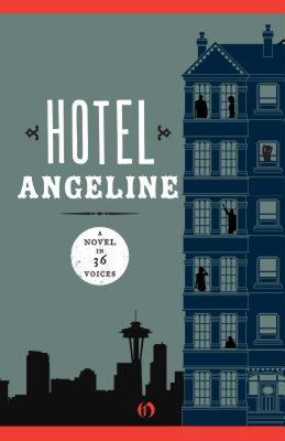 【预售】Hotel Angeline: A Novel in 36 Voices