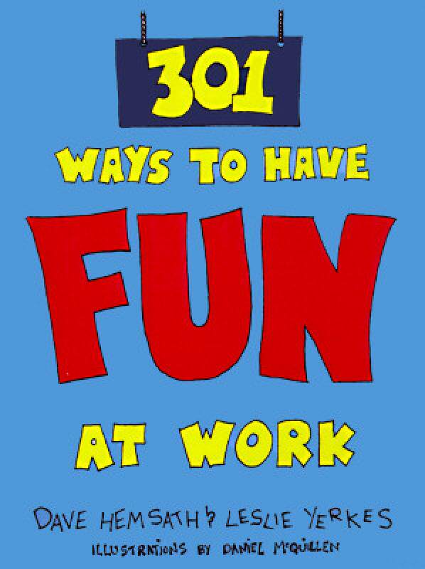 【预售】301 Ways to Have Fun at Work