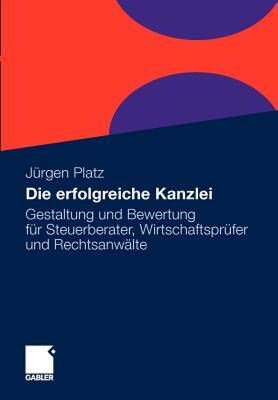 【预售】Die Erfolgreiche Kanzlei: Gestaltung Und Bewertung