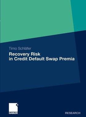 【预售】Recovery Risk in Credit Default Swap Premia