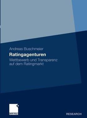 【预售】Ratingagenturen: Wettbewerb Und Transparenz Auf Dem
