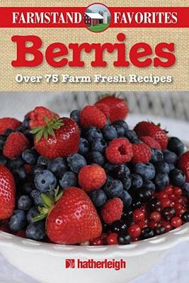 【预售】Berries: Over 75 Farm Fresh Recipes