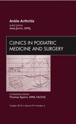 【预售】Ankle Arthritis, an Issue of Clinics in Podiatric