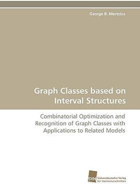 【预售】Graph Classes Based on Interval Structures
