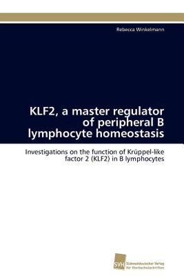 【预售】Klf2, a Master Regulator of Peripheral B Lymphocyte