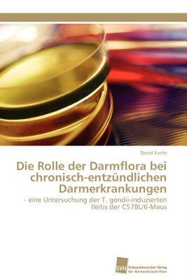 【预售】Die Rolle Der Darmflora Bei Chronisch-Entz Ndlichen