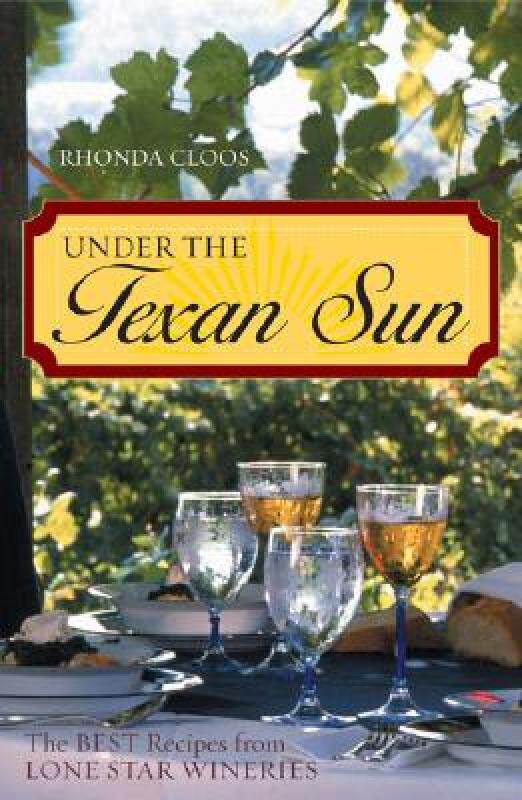 【预售】Under the Texan Sun: The Best Recipes from Lone Star