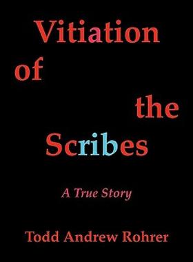 【预售】Vitiation of the Scribes: A True Story