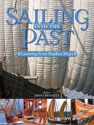 【预售】Sailing Into the Past: Learning from Replica Ships