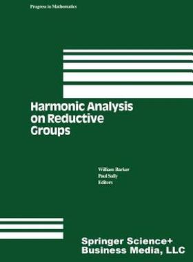 【预售】Harmonic Analysis on Reductive Groups