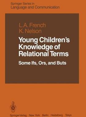 【预售】Young Children S Knowledge of Relational Terms: Some