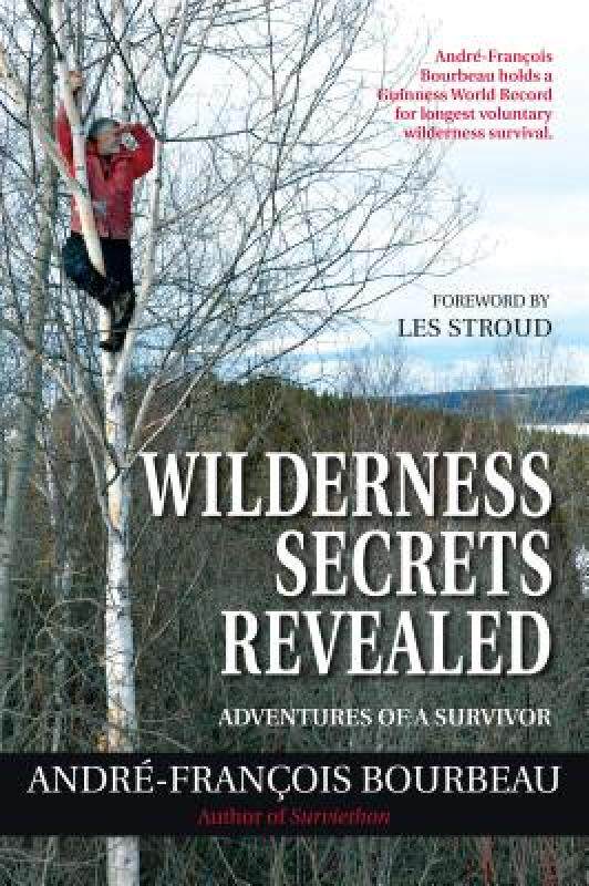 【预售】Wilderness Secrets Revealed: Adventures of a
