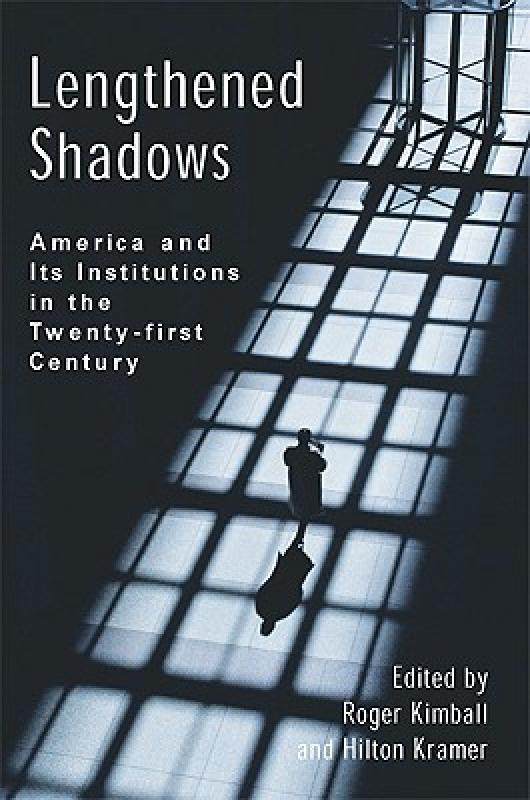 【预售】lengthened shadows: america and its institutions in
