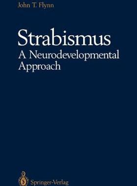 【预售】Strabismus a Neurodevelopmental Approach: Nature S