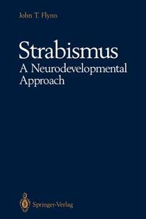 【预售】Strabismus a Neurodevelopmental Approach: Nature S