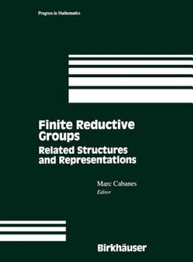 【预售】Finite Reductive Groups: Related Structures and