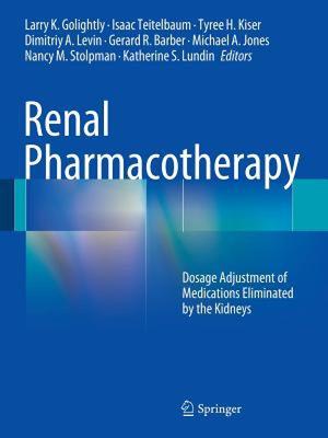 【预售】Renal Pharmacotherapy: Dosage Adjustment of