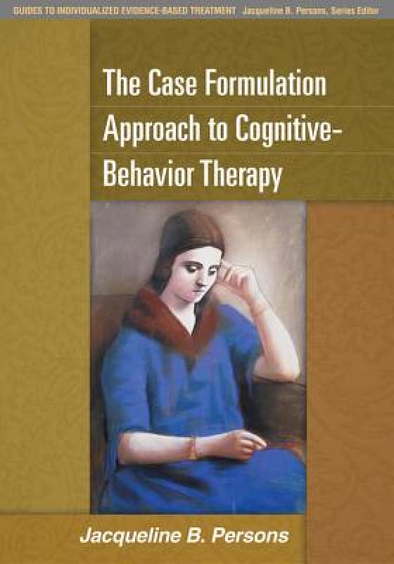 【预售】The Case Formulation Approach to Cognitive-Behavior 书籍/杂志/报纸 科普读物/自然科学/技术类原版书 原图主图