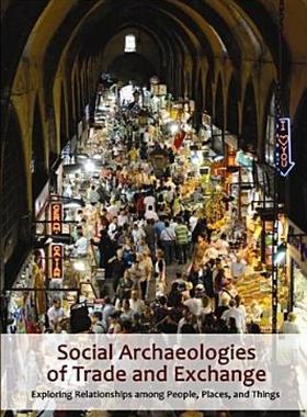 【预售】Social Archaeologies of Trade and Exchange: