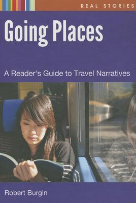 【预售】Going Places: A Reader's Guide to Travel Narratives