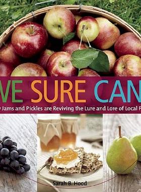 【预售】We Sure Can!: How Jams and Pickles Are Reviving the