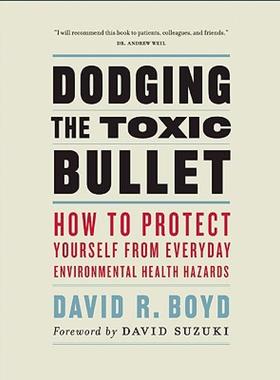 【预售】Dodging the Toxic Bullet: How to Protect Yourself
