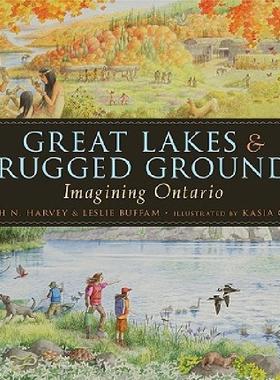 【预售】Great Lakes & Rugged Ground: Imagining Ontario