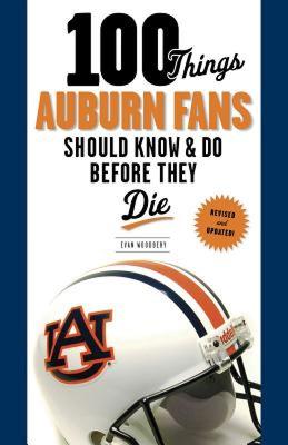 【预售】100 Things Auburn Fans Should Know & Do Before They