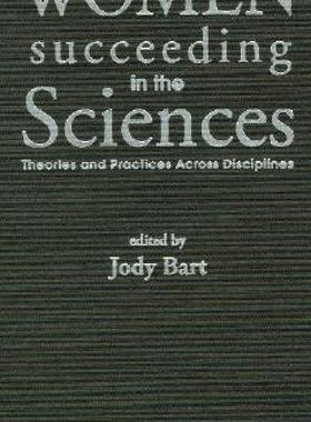 【预售】Women Succeeding in the Sciences: Theories and