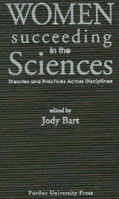 【预售】Women Succeeding in the Sciences: Theories and