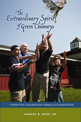 【预售】The Extraordinary Spirit of Green Chimneys: