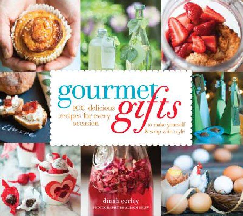 【预售】gourmet gifts: 100 delicious recipes for every