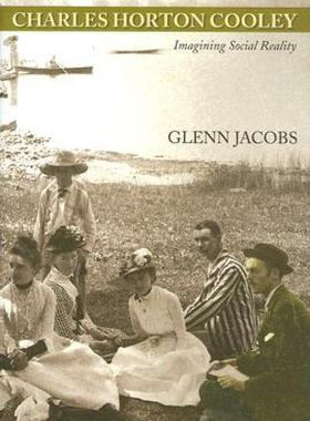 【预售】Charles Horton Cooley: Imagining Social Reality