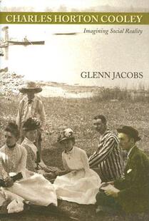 【预售】Charles Horton Cooley: Imagining Social Reality