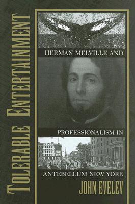 【预售】Tolerable Entertainment: Herman Melville and